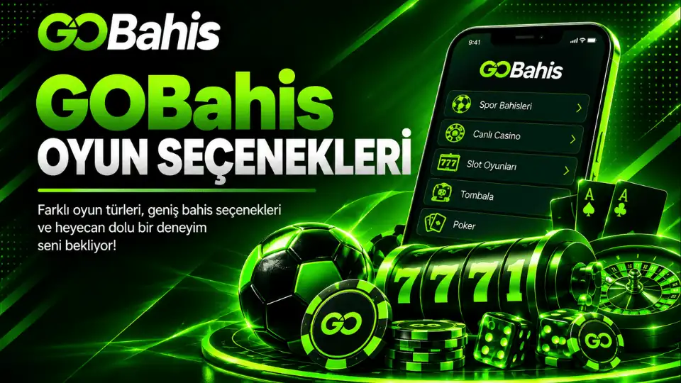 gobahis oyun seçenekleri